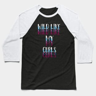 Wild Like My Curls Simple Cute saying illustration Baseball T-Shirt